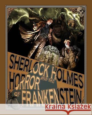 Sherlock Holmes and the Horror of Frankenstein Luke Kuhns Marcie Klinger 9781780925042 MX Publishing - książka