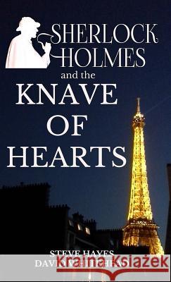 Sherlock Holmes and the Knave of Hearts Steve Hayes Ben Bridges 9780692509142 Creative Texts Publishers, LLC - książka
