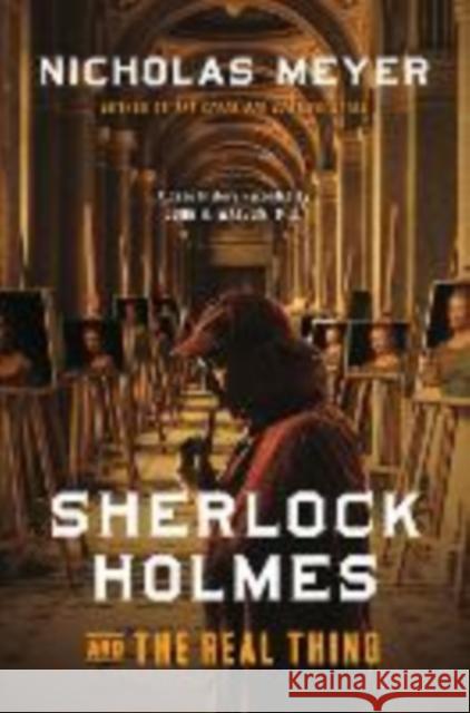 Sherlock Holmes and the Real Thing Nicholas Meyer 9781613166567 Mysterious Press - książka