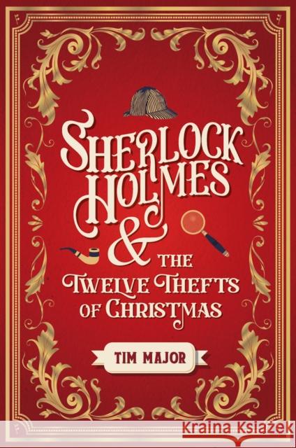 Sherlock Holmes and The Twelve Thefts of Christmas Tim Major 9781803361918 Titan Books Ltd - książka