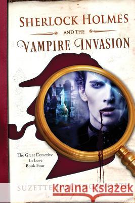 Sherlock Holmes and the Vampire Invasion Suzette Hollingsworth Clint Hollingsworth Fiona Jayde 9780997517095 Icicle Ridge Graphics - książka