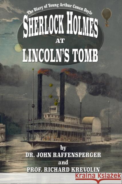 Sherlock Holmes at Lincoln's Tomb John Raffensperger, Richard Krevolin 9781787057036 MX Publishing - książka