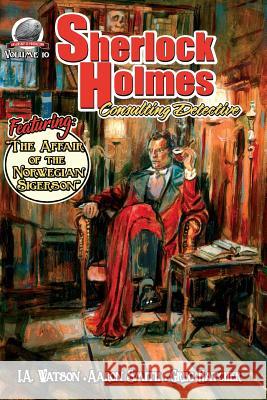 Sherlock Holmes: Consulting Detective Volume 10 I. a. Watson Aaron Smith Greg Hatcher 9781946183286 Airship 27 - książka