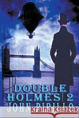 Sherlock Holmes, Double Holmes 2 John Pirillo   9798223941293 John Pirillo - książka