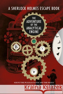 Sherlock Holmes Escape Book, A - The Adventure of the Analytical Engine: Solve the Puzzles to Escape the Pages Melanie Frances 9781781454411 GMC Publications - książka