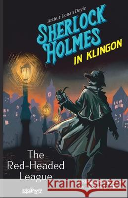 Sherlock Holmes in Klingon: The Red-Headed League Andrew D. Miller Lieven L. Litaer 9783911787048 Egpyt Verlag - książka