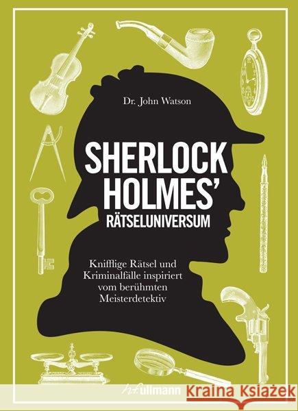 Sherlock Holmes' Rätseluniversum : Knifflige Rätsel und Kriminalfälle inspiriert von dem berühmten Meisterdetektiv Dedopulos, Tim 9783741522574 Ullmann Medien - książka