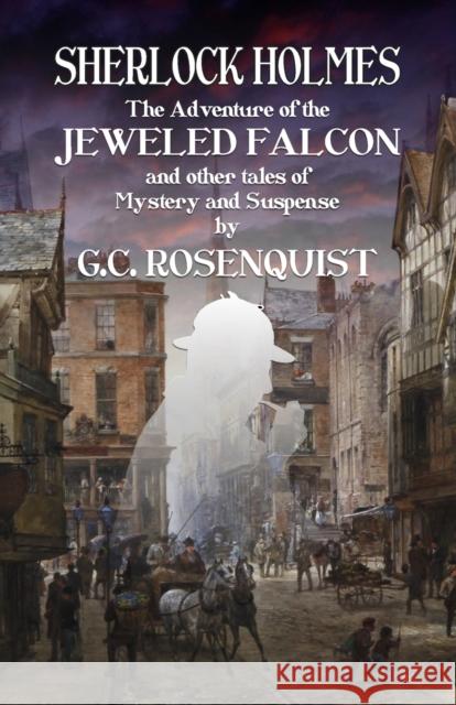 Sherlock Holmes: The Adventure of the Jeweled Falcon and Other Stories Gregg Rosenquist 9781787059993 MX Publishing - książka