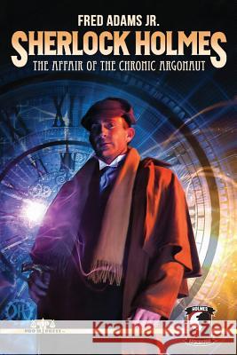 Sherlock Holmes: The Affair of the Chronic Argonaut Fred Adam 9781973970354 Createspace Independent Publishing Platform - książka