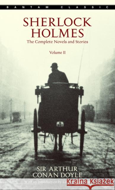 Sherlock Holmes: The Complete Novels and Stories Volume II Doyle, Arthur Conan 9780553212426 Bantam Classics - książka