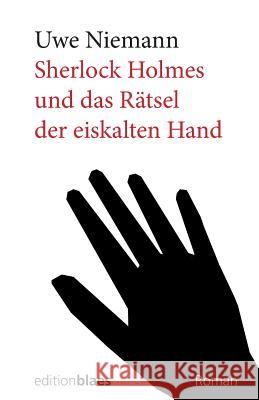 Sherlock Holmes und das Raetsel der eiskalten Hand Blaes, Renate 9783942641289 Edition Blaes - książka