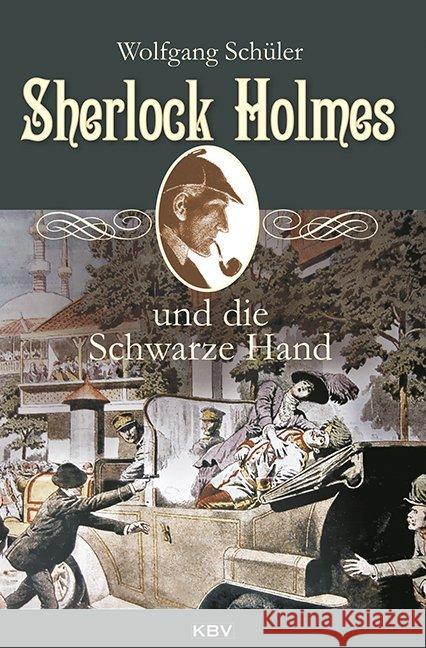 Sherlock Holmes und die Schwarze Hand Schüler, Wolfgang 9783954411597 KBV - książka