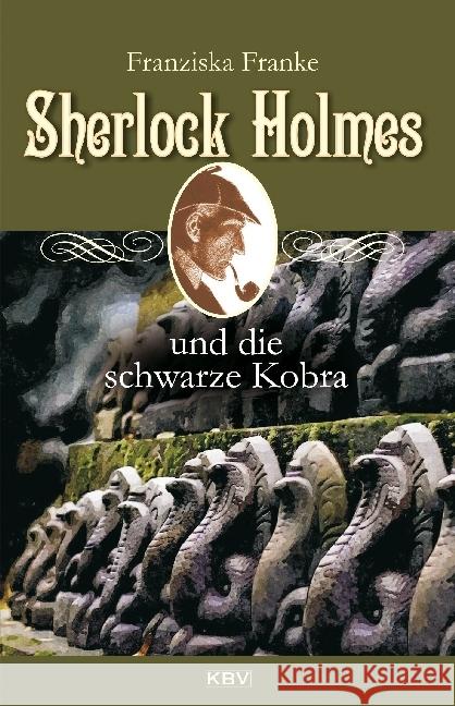 Sherlock Holmes und die schwarze Kobra Franke, Fanziska 9783954413225 KBV - książka