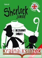 Sherlock Junior i bezgłowy goniec THiLO 9788380088993 Media Rodzina - książka