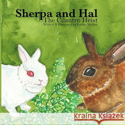 Sherpa & Hal, The Cilantro Heist Emma Mullins 9781312202924 Lulu.com - książka