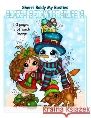 Sherri Baldy My Besties Adorable Snowmen and Pals Sherri Ann Baldy 9781088986820 Independently Published - książka