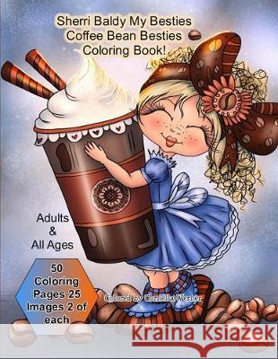 Sherri Baldy My Besties Coffee Bean Besties Coloring Book Sherri Ann Baldy 9781698477909 Independently Published - książka