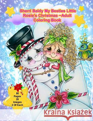 Sherri Baldy My Besties Little Rosie's Christmas Coloring Book Sherri Ann Baldy 9781945731600 Sherri Baldy My-Besties - książka