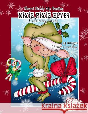 Sherri Baldy My Besties Nixie Pixie Elves Coloring Book Sherri Ann Baldy 9781082360602 Independently Published - książka