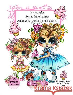 Sherri Baldy My-Besties Sweet Treats Adult coloring book Sherri Ann Baldy 9780692701966 Sherri Baldy My-Besties - książka