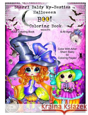 Sherri Baldy My-Besties TM Halloween Coloring Book BOO! Baldy, Sherri Ann 9780692737132 Sherri Baldy My-Besties - książka