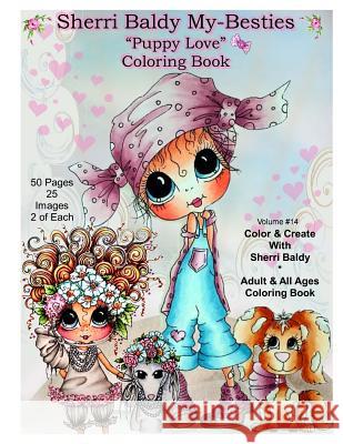 Sherri Baldy My Besties TM Puppy Love Coloring Book Sherri Ann Baldy 9780692737217 Sherri Baldy My-Besties - książka