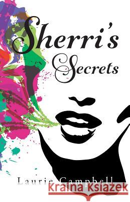 Sherri's Secrets Laurie Campbell 9781525521522 FriesenPress - książka