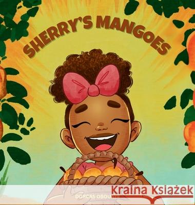 Sherry's Mangoes Dorcas Obouaye 9781069538239 Dorcas Obouaye - książka