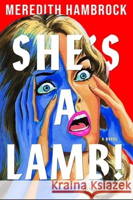 She's a Lamb! Meredith Hambrock 9781770417892 ECW Press - książka