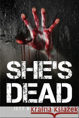 She\'s dead. Jett Burke-Gaffney 9781805097303 Jett Burke-Gaffney - książka