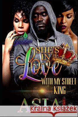 She's in Love with My Street King Asia 9781692118051 Independently Published - książka