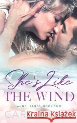 She's Like The Wind Carrie Elks   9781916516120 Carrie Elks Publishing Ltd - książka