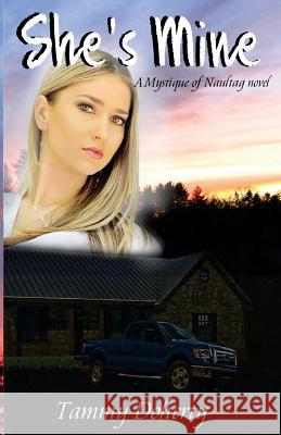 She's Mine: A Mystique of Naultag novel Doherty, Tammy 9781505284461 Createspace - książka