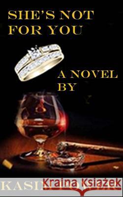 She's not for you Power, Kasim 9780977122790 Blackpowerpublishing - książka