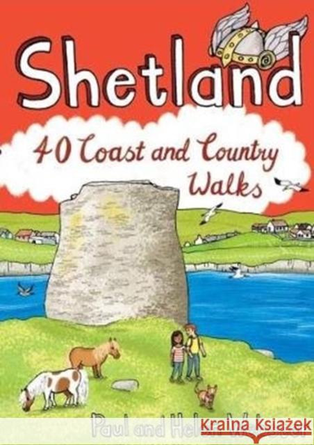 Shetland: 40 Coast and Country Walks Webster, Paul|||Webster, Helen 9781907025662 Pocket Mountains Ltd - książka