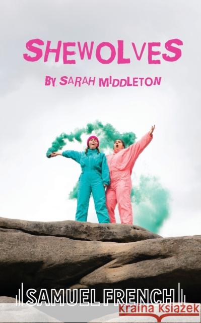 Shewolves Sarah Middleton 9780573133671 Samuel French Ltd - książka