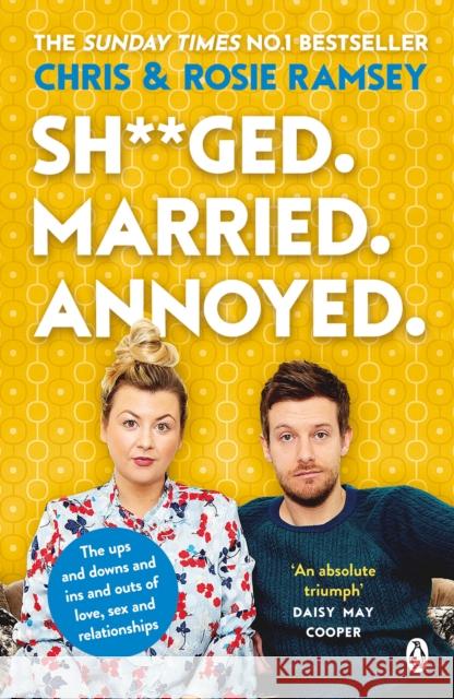 Sh**ged. Married. Annoyed.: The Sunday Times No. 1 Bestseller Rosie Ramsey 9780241447130 Penguin Books Ltd - książka