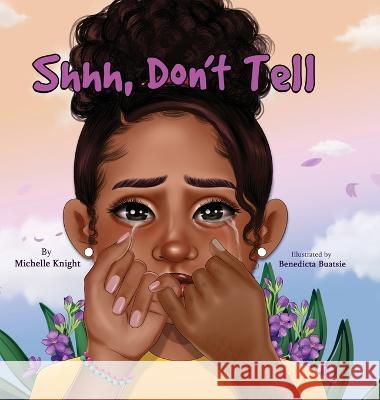 Shh, Don't Tell Michelle M Knight   9781956911091 Black Moms Reality Book Case - książka