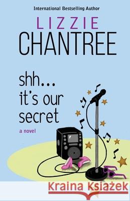 Shh... It's Our Secret Lizzie Chantree 9781643972022 BHC Press - książka