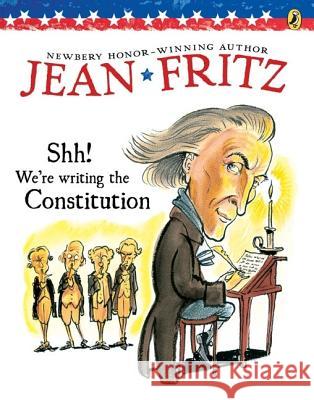 Shh! We're Writing the Constitution Jean Fritz Tomie dePaola 9780698116245 Paperstar Book - książka