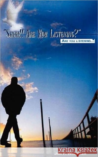 Shhh!! Are You Listening? Jan F. Whitaker 9780982012710 WWW.Howigotover.com - książka