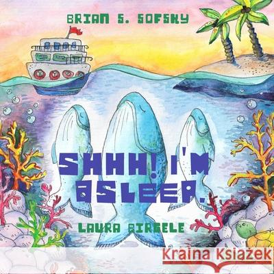 Shhh! I'm asleep.: A radiant picture book of the unique ways animals sleep. Laura Birgele Brian Sofsky 9781732217805 Itsy Bitsy Booksy - książka