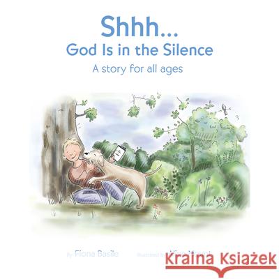 Shhh...God Is in the Silence Fiona Basile 9780829446579 Loyola Press - książka