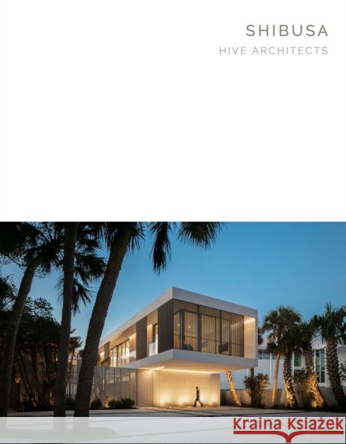 Shibusa: Hive Architects - Masterpiece Series McCarter, Robert 9781946226549 Oscar Riera Ojeda Publishers Limited - książka