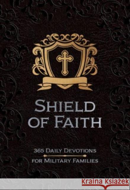 Shield of Faith: 365 Daily Devotions for Military Families Susanne Stalnecker 9781424563982 Broadstreet Publishing - książka