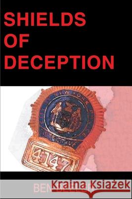Shields of Deception Ben Beeler 9780595156597 Writers Club Press - książka