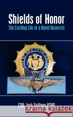 Shields of Honor Cdr Jack Sulliva 9781420833317 Authorhouse - książka