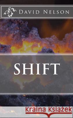 Shift David Nelson 9781511773287 Createspace - książka