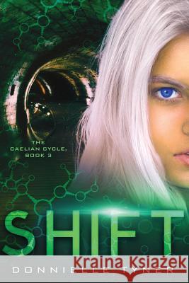 Shift Donnielle Tyner 9781535198943 Createspace Independent Publishing Platform - książka