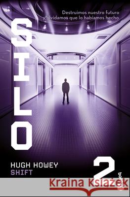 Shift: Novela / A Novel (Silo 2) Hugh Howey 9786073935982 Planeta Publishing - książka